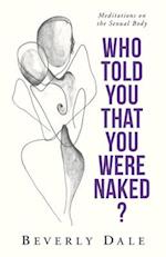 Who Told You That You Were Naked?