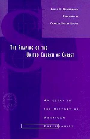 Shaping of the United Church of Christ