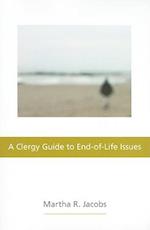 A Clergy Guide to End-Of-Life Issues