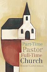 Part-Time Pastor, Full-Time Church