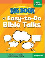 Big Book of Easy-To-Do Bible Talks for Kids of All Ages