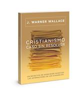 Cristianismo, Caso Sin Resolver Edición Actualizada Y Ampliada