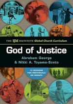 God of Justice - The IJM Institute Global Church Curriculum