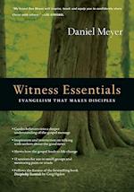 Witness Essentials - Evangelism that Makes Disciples