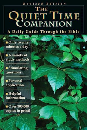 The Quiet Time Companion - A Daily Guide Through the Bible