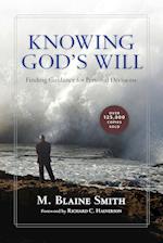 Knowing God`s Will - Finding Guidance for Personal Decisions