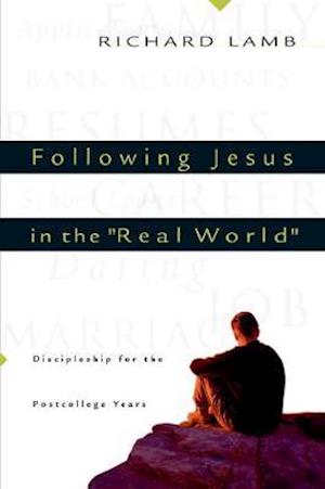 Following Jesus in the "Real World"