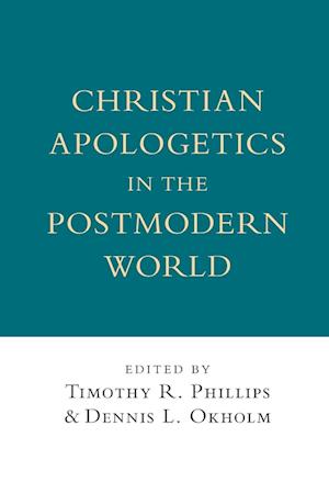 Christian Apologetics in the Postmodern World