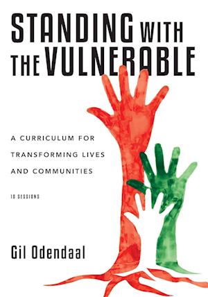 Standing with the Vulnerable - A Curriculum for Transforming Lives and Communities