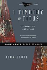 1 Timothy & Titus - Fighting the Good Fight