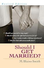 Should I Get Married?