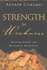 Strength in Weakness