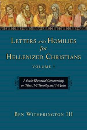 Letters and Homilies for Hellenized Christians