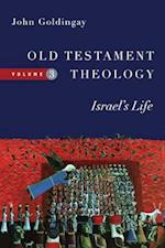 Old Testament Theology - Israel`s Life