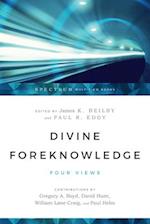 Divine Foreknowledge - Four Views