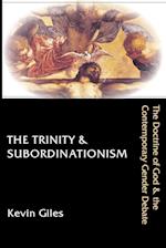 The Trinity & Subordinationism
