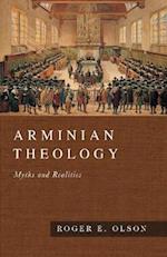 Arminian Theology – Myths and Realities