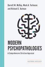 Modern Psychopathologies – A Comprehensive Christian Appraisal