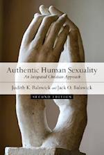Authentic Human Sexuality – An Integrated Christian Approach