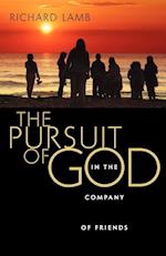 The Pursuit of God in the Company of Friends