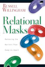 Relational Masks: Removing the Barriers That Keep Us Apart 