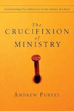 The Crucifixion of Ministry