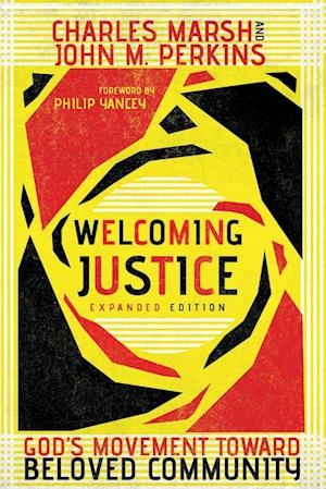 Welcoming Justice - God`s Movement Toward Beloved Community