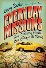 Everyday Missions - How Ordinary People Can Change the World