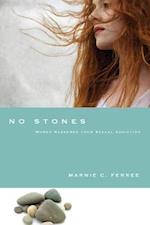 No Stones – Women Redeemed from Sexual Addiction