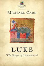 Luke: The Gospel of Amazement