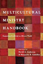 Multicultural Ministry Handbook - Connecting Creatively to a Diverse World