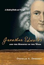 Jonathan Edwards and the Ministry of the Word