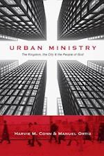Urban Ministry – The Kingdom, the City the People of God