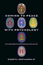 Coming to Peace with Psychology - What Christians Can Learn from Psychological Science