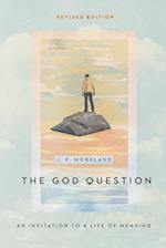 The God Question – An Invitation to a Life of Meaning