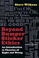 Beyond Bumper Sticker Ethics - An Introduction to Theories of Right and Wrong