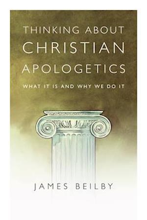 Thinking about Christian Apologetics