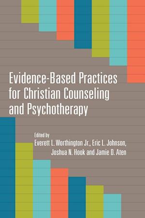 Evidence-Based Practices for Christian Counseling and Psychotherapy