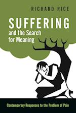 Suffering and the Search for Meaning - Contemporary Responses to the Problem of Pain