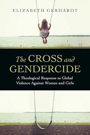 The Cross and Gendercide