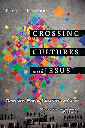 Crossing Cultures with Jesus