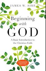 Beginning with God - A Basic Introduction to the Christian Faith
