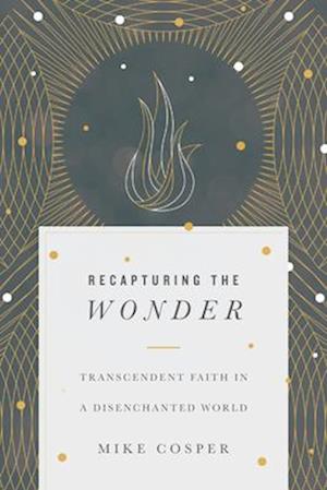 Recapturing the Wonder