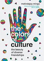 The Colors of Culture - The Beauty of Diverse Friendships