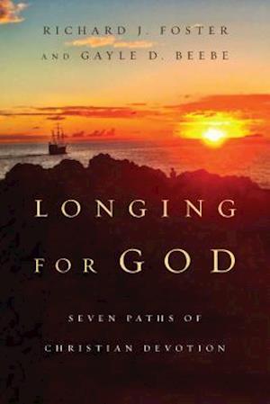 Longing for God: Seven Paths of Christian Devotion