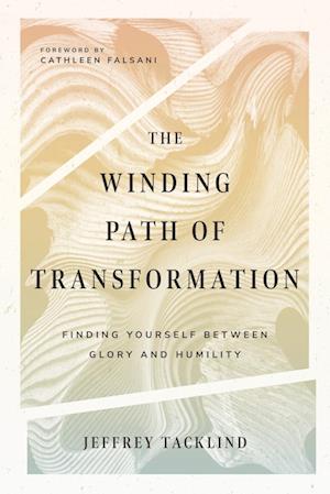 The Winding Path of Transformation - Finding Yourself Between Glory and Humility