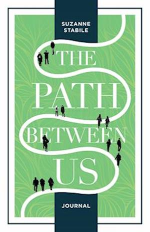 The Path Between Us Journal