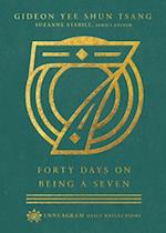 Forty Days on Being a Seven