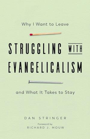 Struggling with Evangelicalism