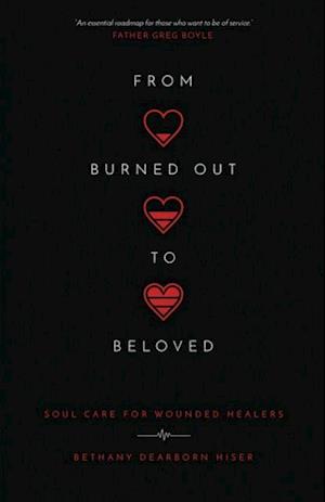 From Burned Out to Beloved